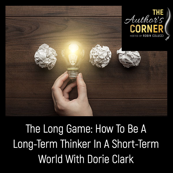 TAC Dorie Clark | Long Game