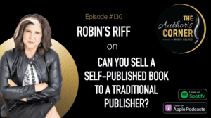 Can You Sell a Self-Published Book to a Traditional Publisher