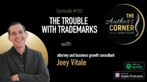 The Trouble with Trademarks with Joey Vitale