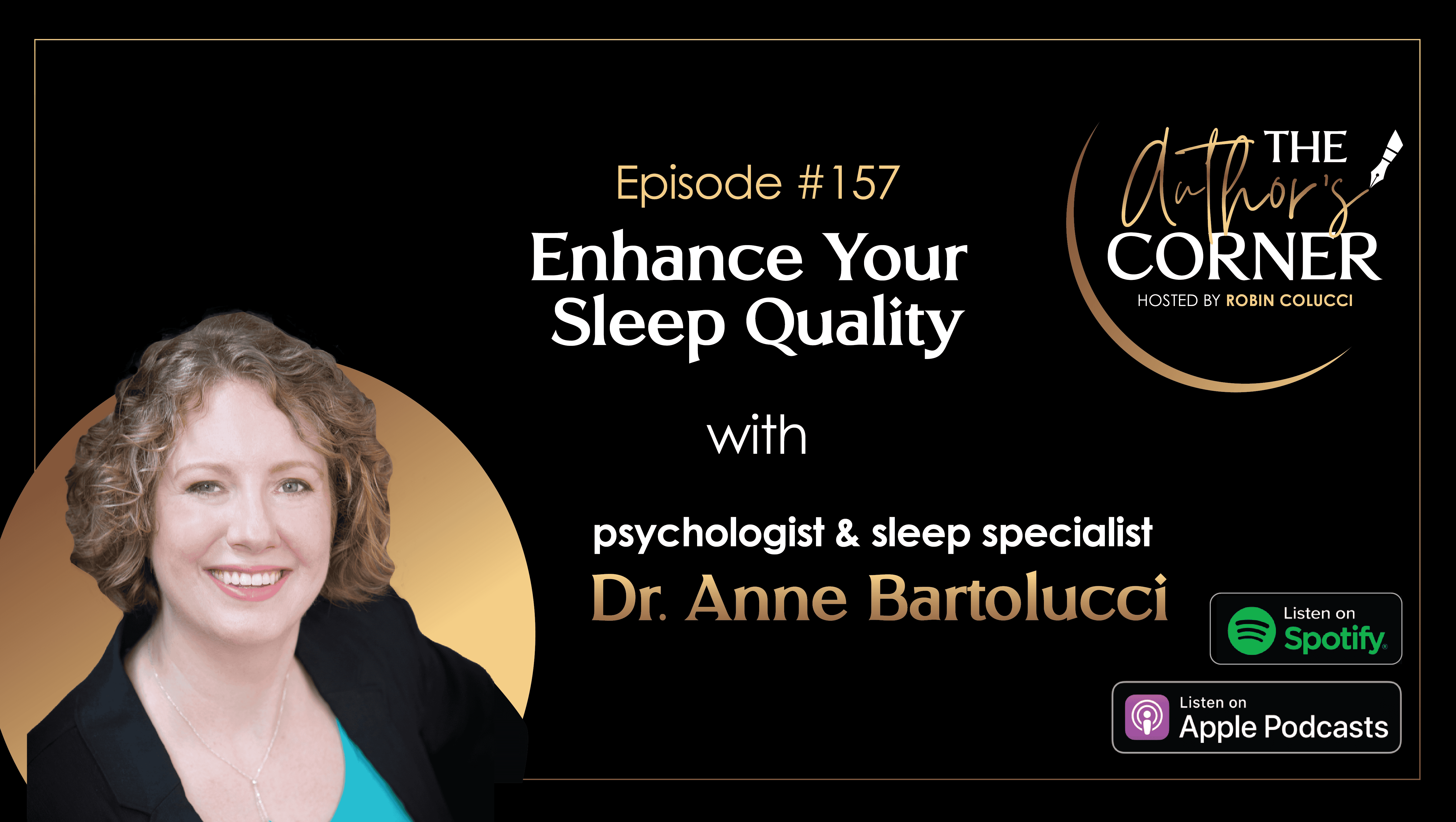 Enhance Your Sleep Quality with Dr. Anne Bartolucci