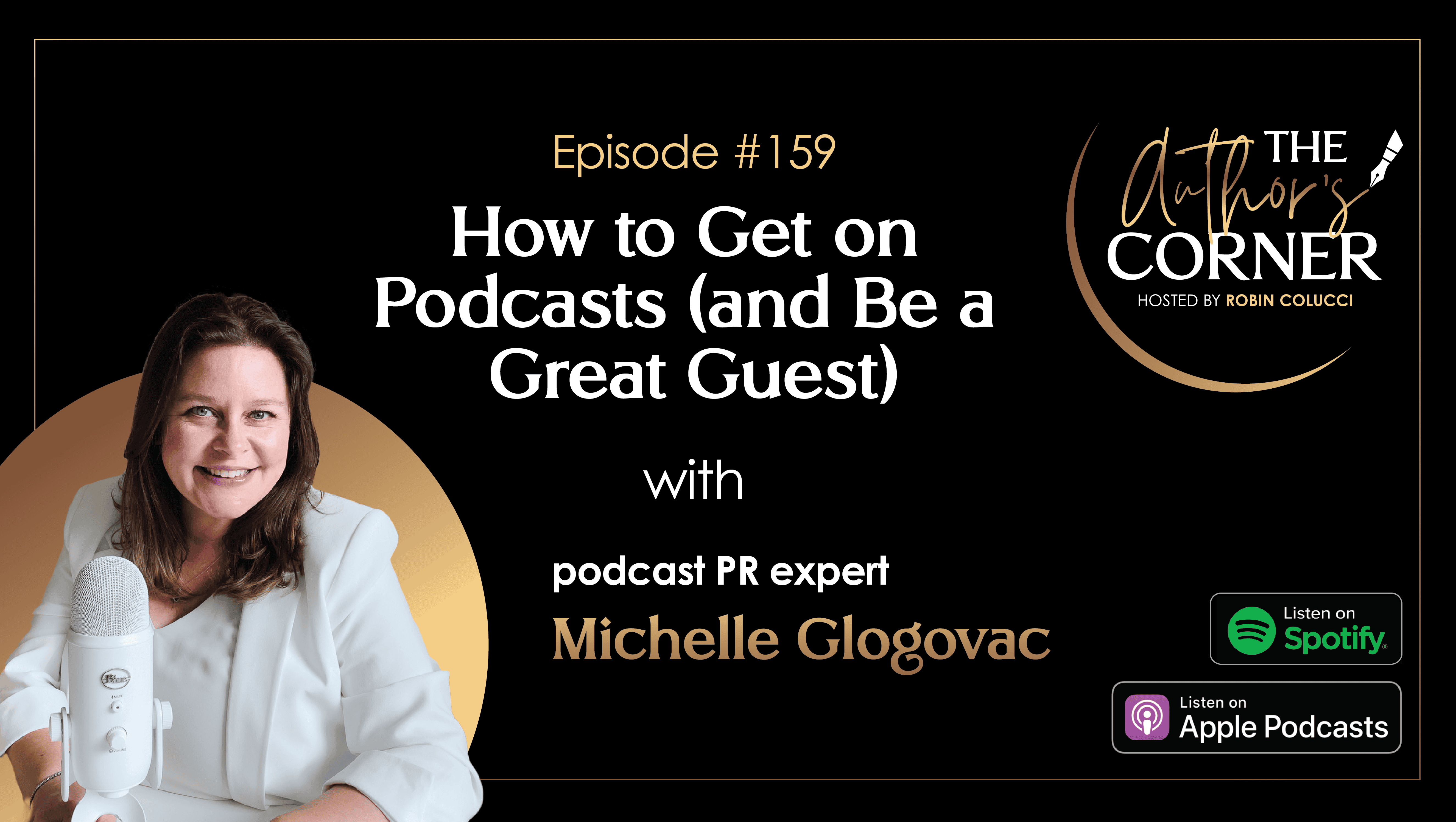 How to Get on Podcasts (and Be a Great Guest) with Michelle Glogovac