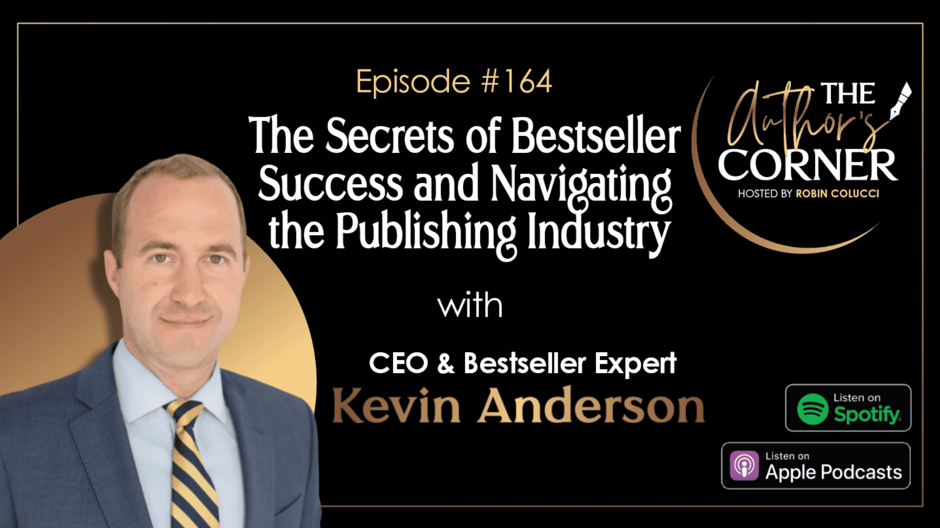 The Secrets of Bestseller Success and Navigating the Publishing Industry with Kevin Anderson