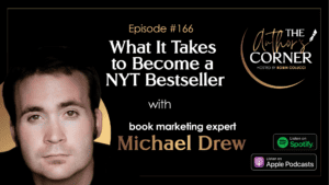 What It Takes to Become a NYT Bestseller with Michael Drew