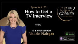 How to Get a TV Interview with Nicole Nalepa